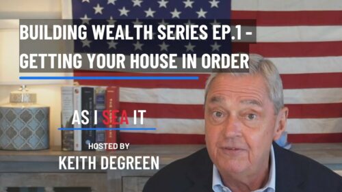 Building Wealth Series Ep. 1 – Getting Your House in Order