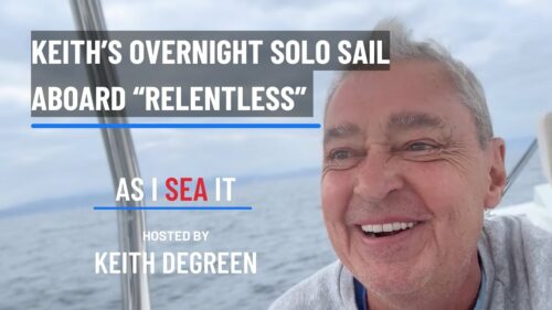 Keith’s Overnight Solo Sail Aboard “Relentless”