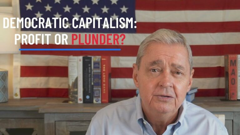 Democratic Capitalism: Profit or Plunder?